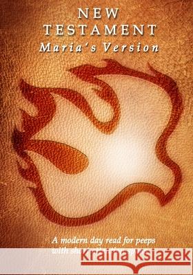 New Testament: Maria's Version Maria Puebla 9798654246400
