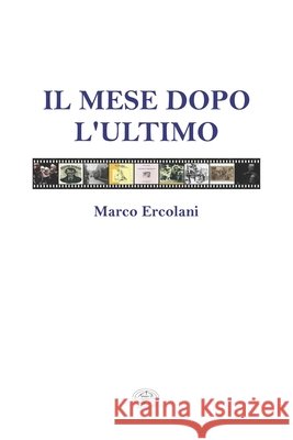 Il mese dopo l'ultimo Ercolani, Marco 9798654523266