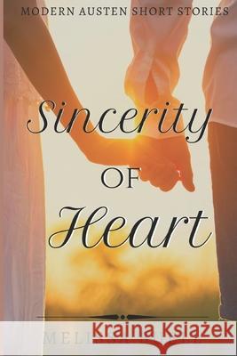 Sincerity of Heart: Modern Austen Short Stories Buell, Melissa 9798654533432