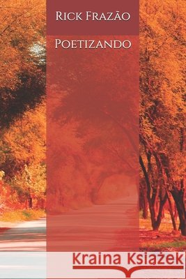 Poetizando Frazão, Rick Leal 9798654859563
