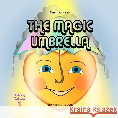 The Magic Umbrella Fairy Azaleea 9798654914729