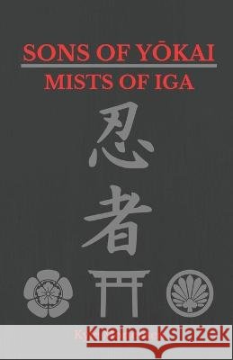 Mists of Iga Kyle Mortensen 9798654917843