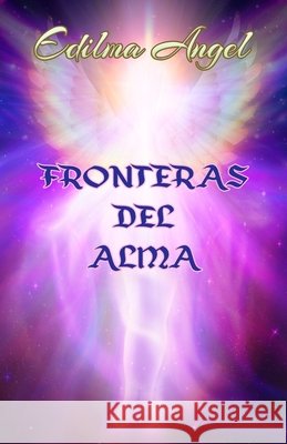 Fronteras del Alma Angel, Edilma 9798654950017