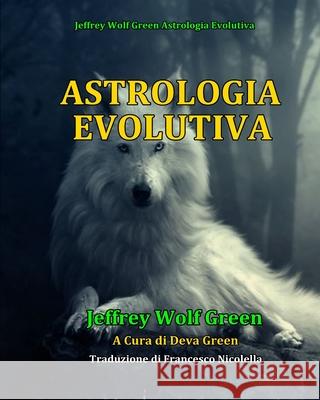 Astrologia Evolutiva Green, Deva 9798655174498 Independently published