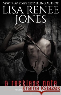 A Reckless Note Lisa Renee Jones 9798655316010