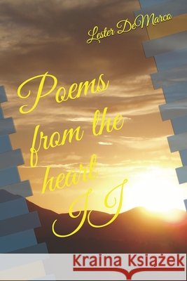 Poems from the heart II DeMarco, Lester 9798655654525