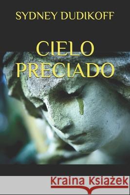Cielo Preciado Sydney Dudikoff 9798655971769
