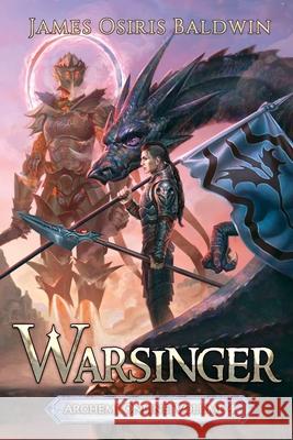 Warsinger: A LitRPG Dragonrider Adventure James Osiris Osiris Baldwin   9798656007405