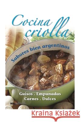 Cocina Criolla: sabores bien argentinos Matilda 9798656284196 Independently Published