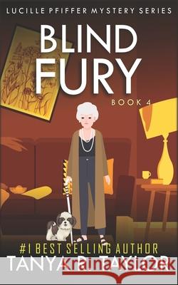 Blind Fury Tanya R Taylor   9798656382120 Independently Published