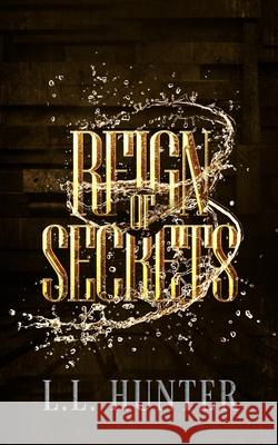 Reign of Secrets Rogena Mitchell Jones Arnild Aldepolla Stefanie Saw 9798656503969