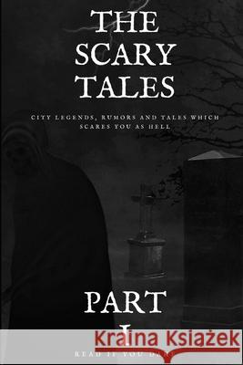 The Scary Tales Zasimowicz Leszek Zasimowicz 9798656598170 Independently published