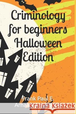 Hell is empty, criminology and satanic sects. Arnaldo Lovecchio, Frank Paul E 9798656656542 Independently Published