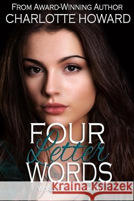 Four Letter Words Howard Charlotte Howard 9798656730570 Independently published