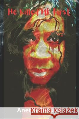 He Killed Me First Tequila Anetta Tequila 9798656737371 Independently published