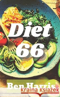 Diet 66 Ben Harris 9798656990059 Independently Published
