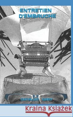 Entretien d'embauche Gary Cataldo 9798656994644