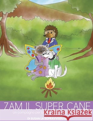 Zam il Super Cane: Un compagno per bambini in lutto (10-12 anni) Mutty, Kali, Causarano, Martina, Binau, Susan 9798657075359