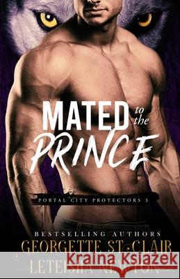 Mated to the Prince Leteisha Newton Georgette St Clair  9798657548204 Independently Published