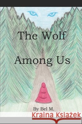 The Wolf Among Us M. Bel M. 9798657721072 Independently published