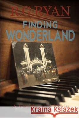 Finding Wonderland Ryan, R. G. 9798657731101 Independently Published