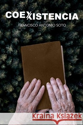 Coexistencia Soto, Francisco Antonio 9798660018299