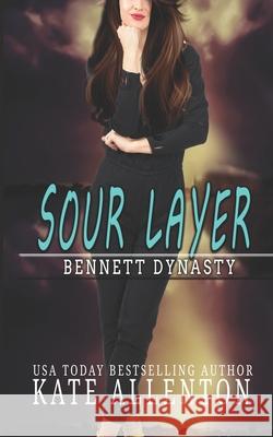Sour Layer Kate Allenton   9798660044380 Independently Published