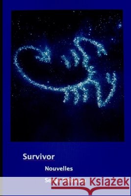 Survivor: Nouvelles Petiteau, Serge 9798662811614
