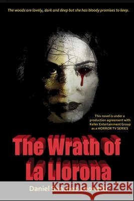 The Wrath of La Llorona Sanchez-Leonetti, Daniel 9798662937154