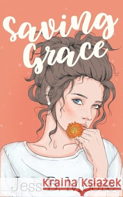Saving Grace Moore, Jess B. 9798662963238
