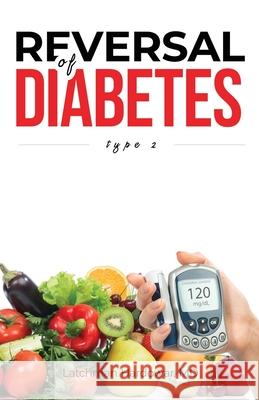Reversal of Diabetes Type 2 Hardowar Latchman Hardowar 9798662994560 Independently published