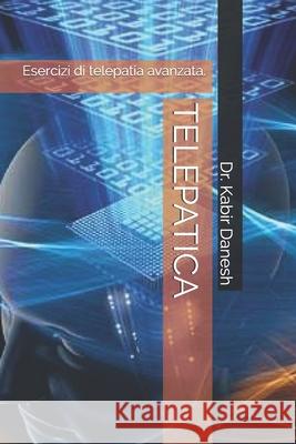 TELEPATICA Danesh Dr. Kabir Danesh 9798663122344 Independently published