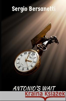 Antonio's Wait Sergio Bersanetti 9798663300513