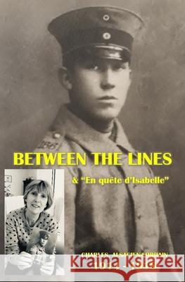 Between the lines: En quête d'Isabelle Nadine Amoros, Charles Alsacien-Lorrain, Sophie Amoros 9798663364317 Independently Published