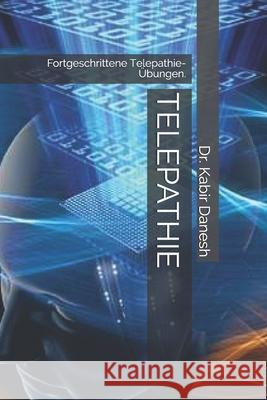 TELEPATHIE Danesh Dr. Kabir Danesh 9798663503266 Independently published