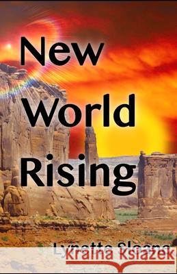 New World Rising Sloane Lynette Sloane 9798663850049