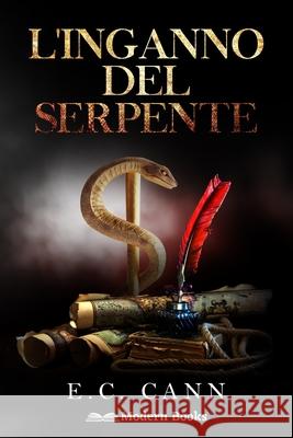 L'inganno del serpente E C Cann 9798664146752 Independently Published