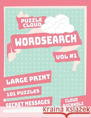 Puzzle Cloud Word Search Vol 1 (Large Print) Watson, Sue, Buchholz, Cloud 9798664219159