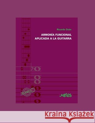 Armonía Funcional Aplicada a la Guitarra Ricardo Ozán 9798664262636 Independently Published