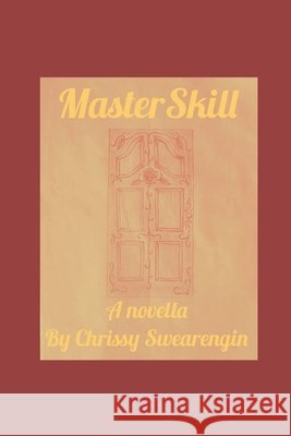 MasterSkill Swearengin, Chrissy 9798664494693
