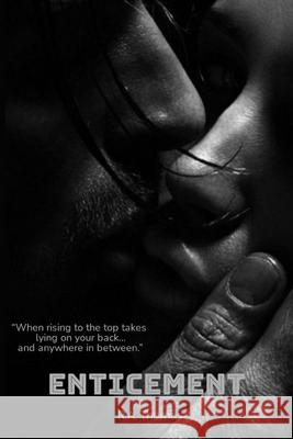 Enticement R A Thomas 9798664663426 Independently Published