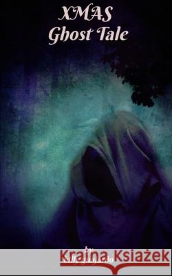 Xmas Ghost Tale Guajardo, Billy 9798665356334 Independently published
