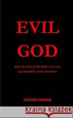 Evil God Steven Parker 9798665438856