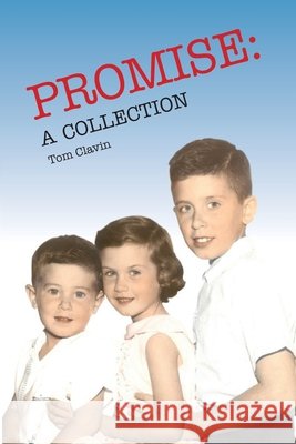 Promise: A Collection Clavin, Tom 9798665771090