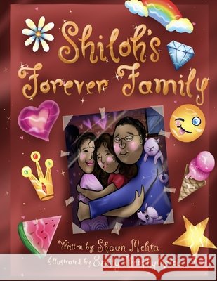 Shiloh's Forever Family Theophylactou, Emily, Mehta, Shaun 9798665951157