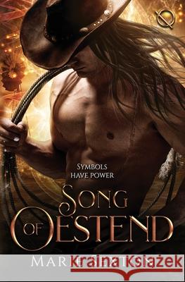 Song of Oestend Marie Sexton   9798666084786 Independently Published