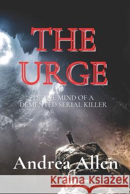 The Urge Allen Andrea Allen 9798666101193