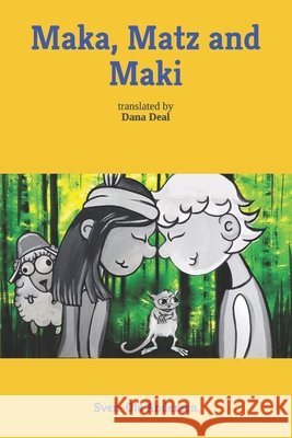 Maka, Matz and Maki: English Version Deal, Dana, Pérez, Jennifer, Andersen, Sven-Ole 9798666342961
