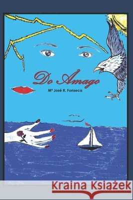 Do Âmago Rodrigues, Marcos José Santos 9798666376706