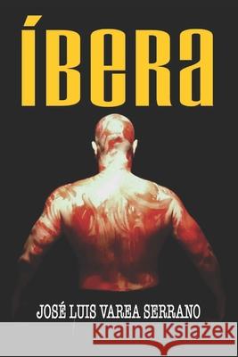 Íbera Varea Serrano, José Luis 9798666963760 Independently published